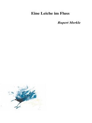 cover image of Eine Leiche im Fluss